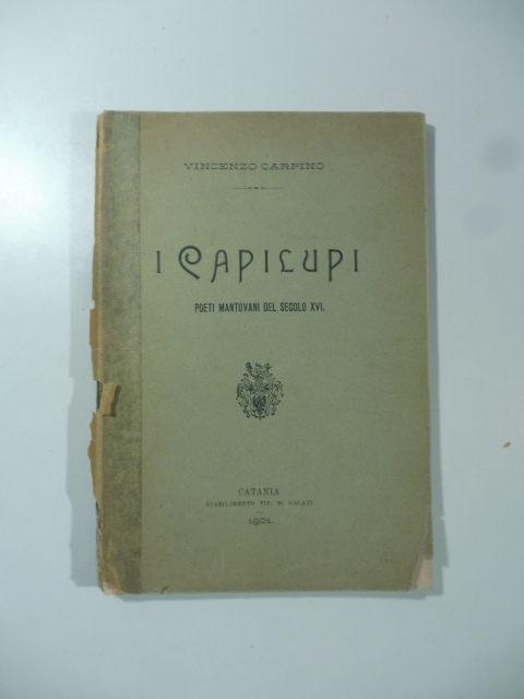 I Capilupi poeti mantovani del secolo XVI